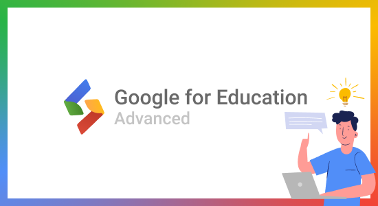 Google for Education - Advanced